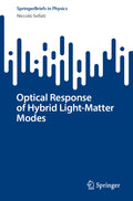 Optical Response of Hybrid Light-Matter Modes
