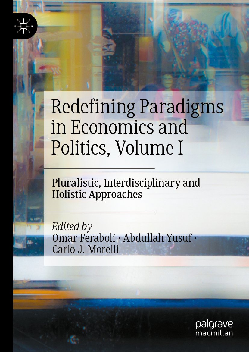Redefining Paradigms in Economics and Politics, Volume I