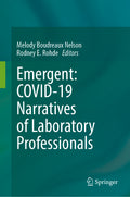 Emergent: COVID-19 Narratives of Laboratory Professionals