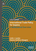 International Trade Policy for Guyana