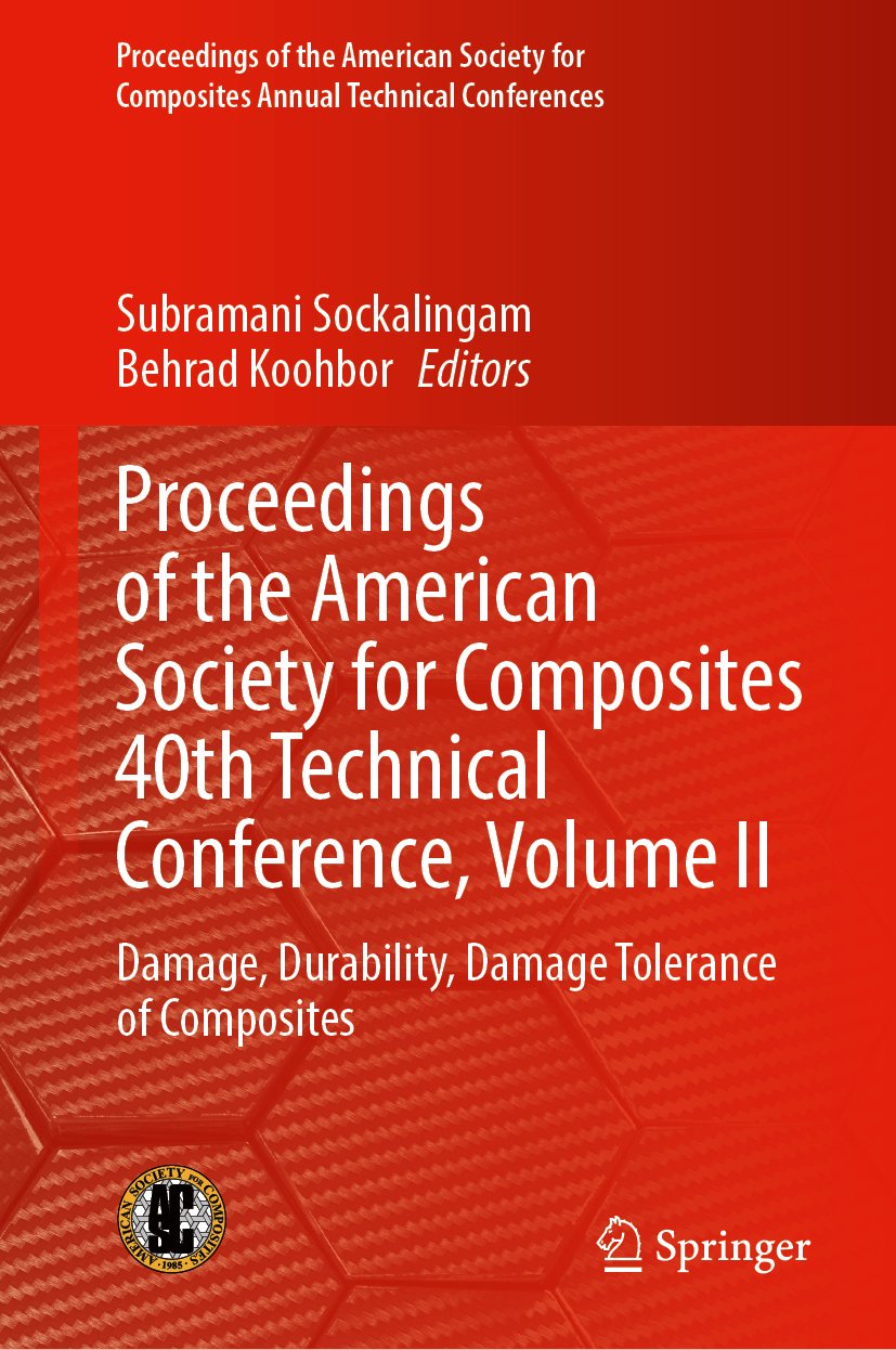 Proceedings of the American Society for Composites 40th Technical Conference, Volume II