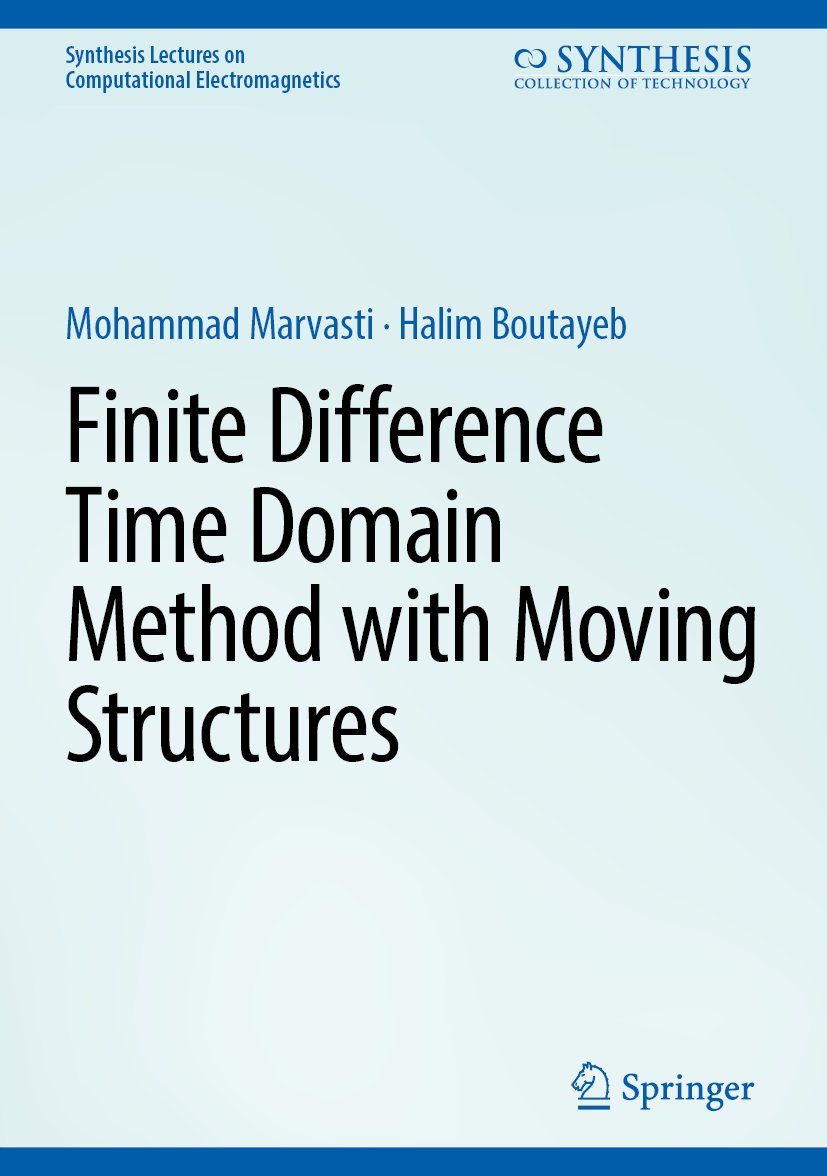 Finite Difference Time Domain Method with Moving Structures