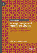 Strategic Downgrade of Products and Services