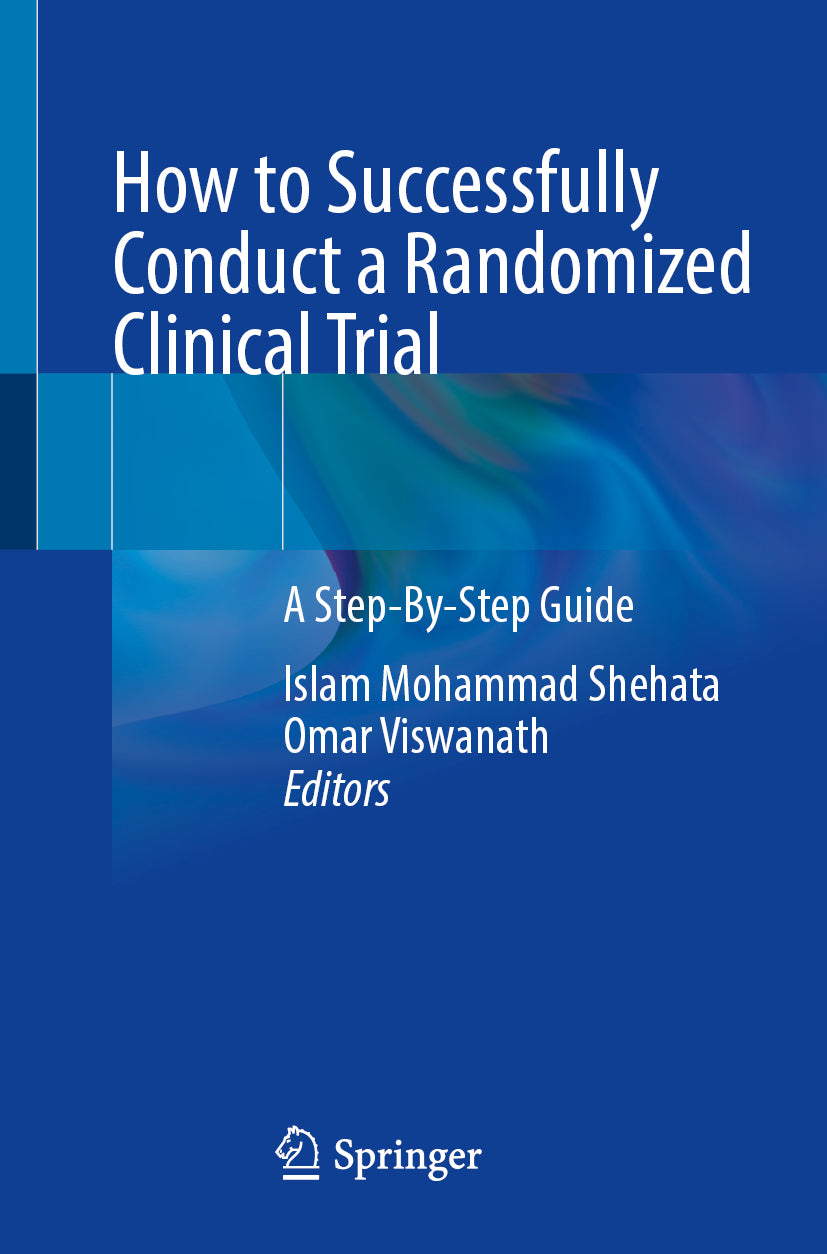 How to Successfully Conduct a Randomized Clinical Trial