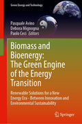 Biomass and Bioenergy: The Green Engine of the Energy Transition