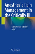 Anesthesia Pain Management in the Critically Ill