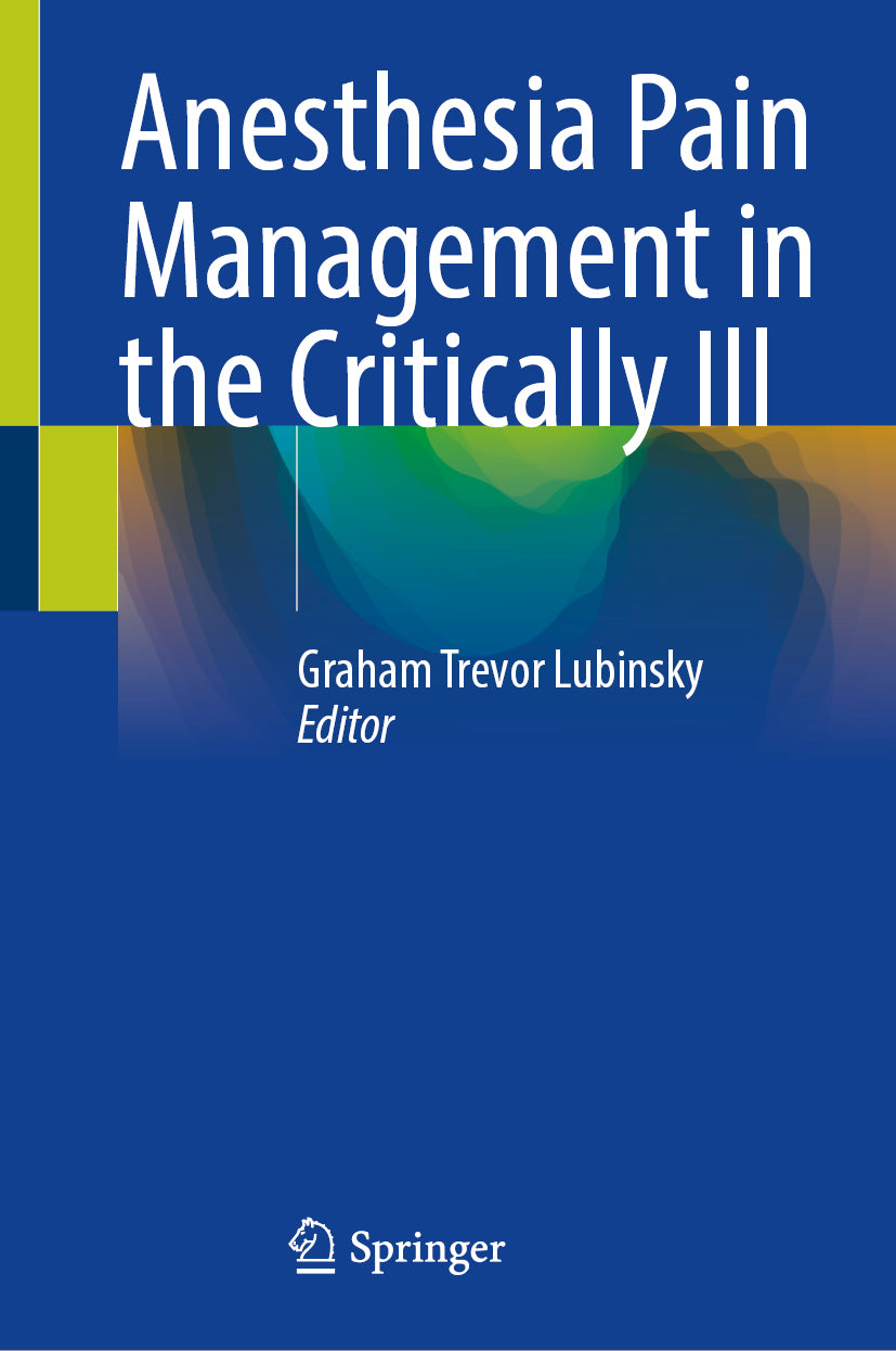 Anesthesia Pain Management in the Critically Ill