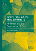 Future-Proofing The Mind (Volume II)