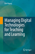 Managing Digital Technologies for Teaching and Learning