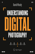 Understanding Digital Photography