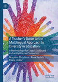 A Teacher’s Guide to the Multilingual Approach to Diversity in Education (MADE)