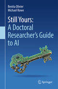 Still Yours: A Doctoral Researcher's Guide to AI