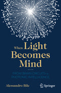 When Light Becomes Mind
