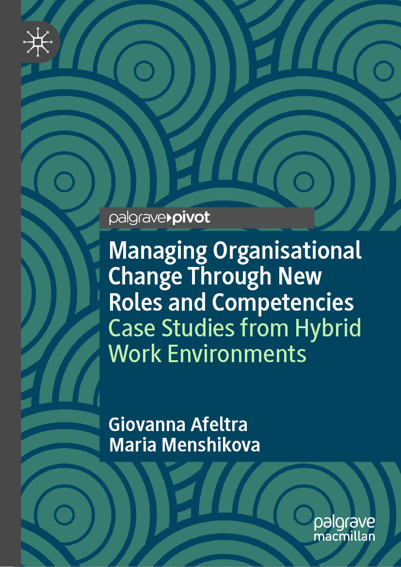 Managing Organisational Change Through New Roles and Competencies