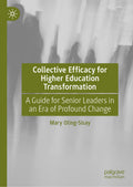 Collective Efficacy for Higher Education Transformation