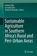 Sustainable Agriculture in Southern Africa’s Rural and Peri-Urban Areas