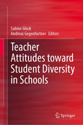 Teacher Attitudes toward Student Diversity in Schools