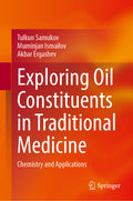 Exploring Oil Constituents in Traditional Medicine