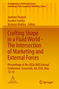 Crafting Shape in a Fluid World - The Intersection of Marketing and External Forces
