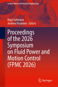 Proceedings of the 2026 Symposium on Fluid Power and Motion Control (FPMC 2026)
