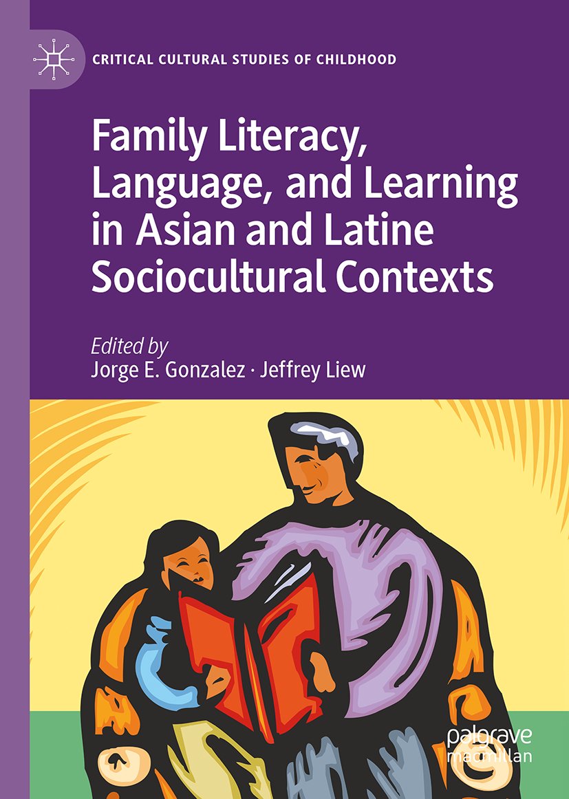 Family Literacy, Language, and Learning in Asian and Latine Sociocultural Contexts