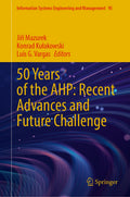50 Years of the AHP: Recent Advances and Future Challenge