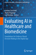 Evaluating AI in Healthcare and Biomedicine