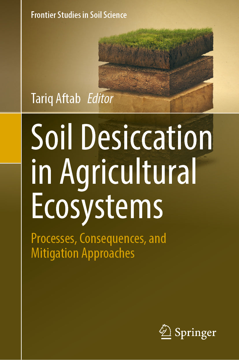 Soil Desiccation in Agricultural Ecosystems