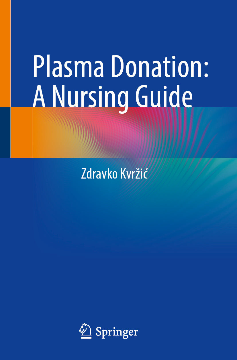 Plasma Donation: A Nursing Guide