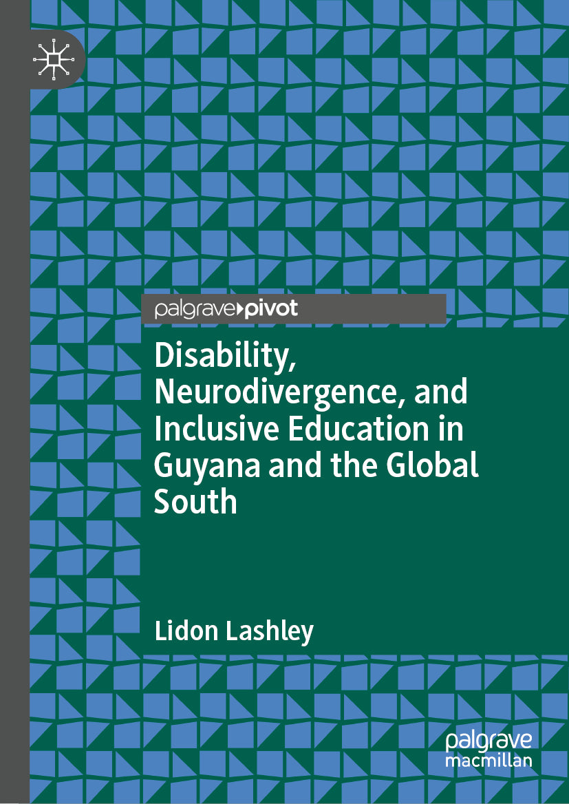 Disability, Neurodivergence, and Inclusive Education in Guyana and the Global South