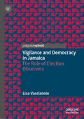 Vigilance and Democracy in Jamaica