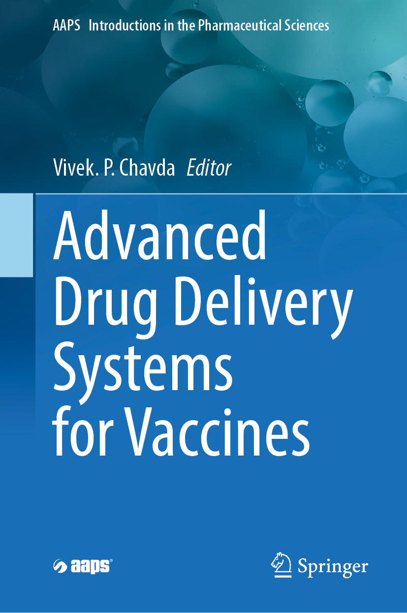 Advanced Drug Delivery Systems for Vaccines