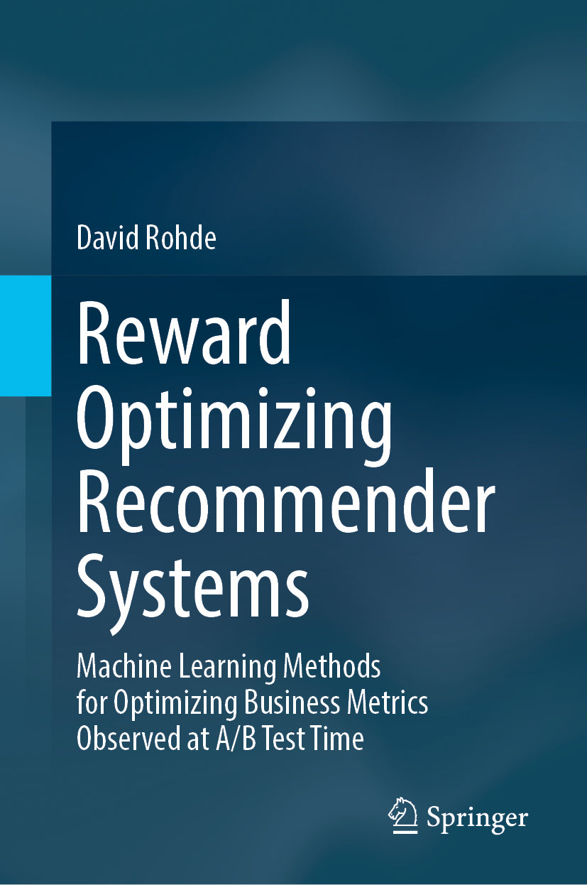 Reward Optimizing Recommender Systems