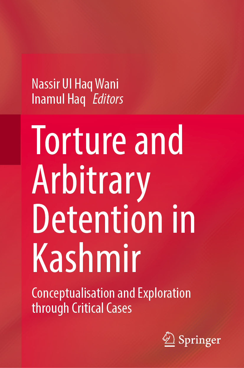 Torture and Arbitrary Detention in Kashmir