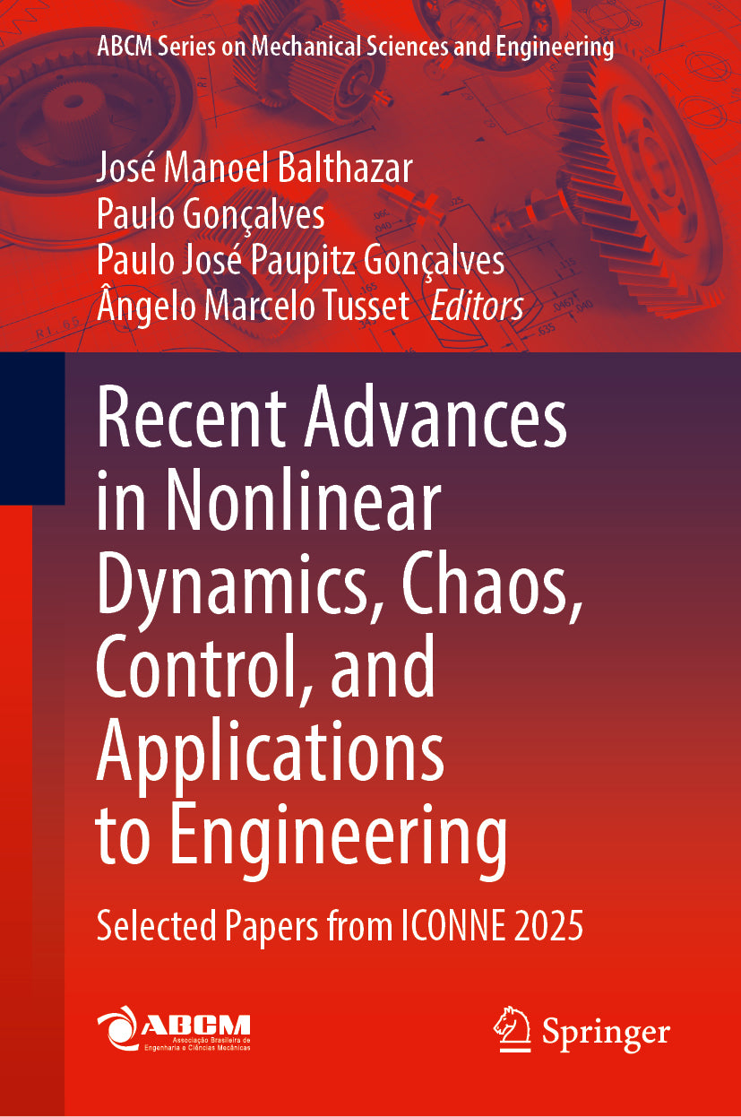 Recent Advances in Nonlinear Dynamics, Chaos, Control, and Applications to Engineering