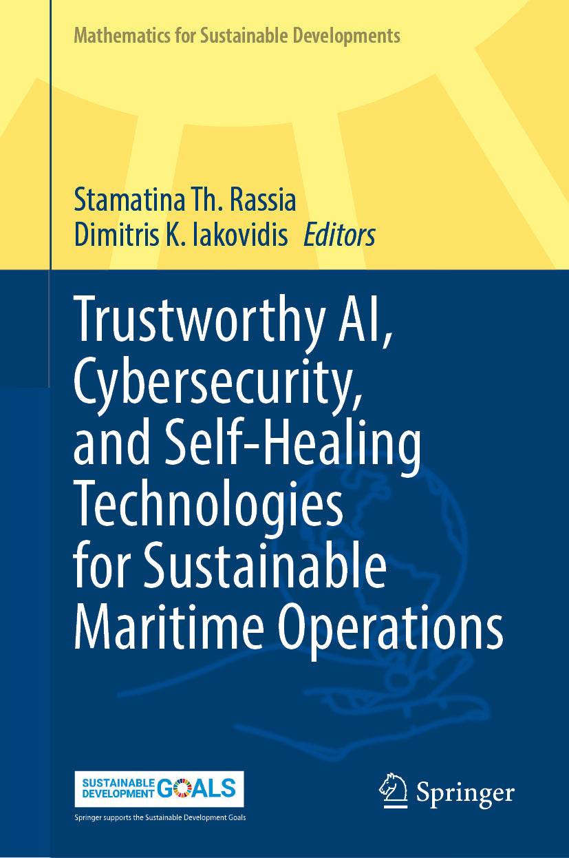 Trustworthy AI, Cybersecurity, and Self-Healing Technologies for Sustainable Maritime Operations