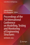 Proceedings of the 1st International Conference on Modelling, Testing and Monitoring of Engineering Structures