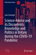 Science-Advice and its Discontents: Knowledge and Politics in Britain during the COVID-19 Pandemic