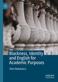 Blackness, Identity and English for Academic Purposes