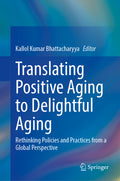 Translating Positive Aging to Delightful Aging