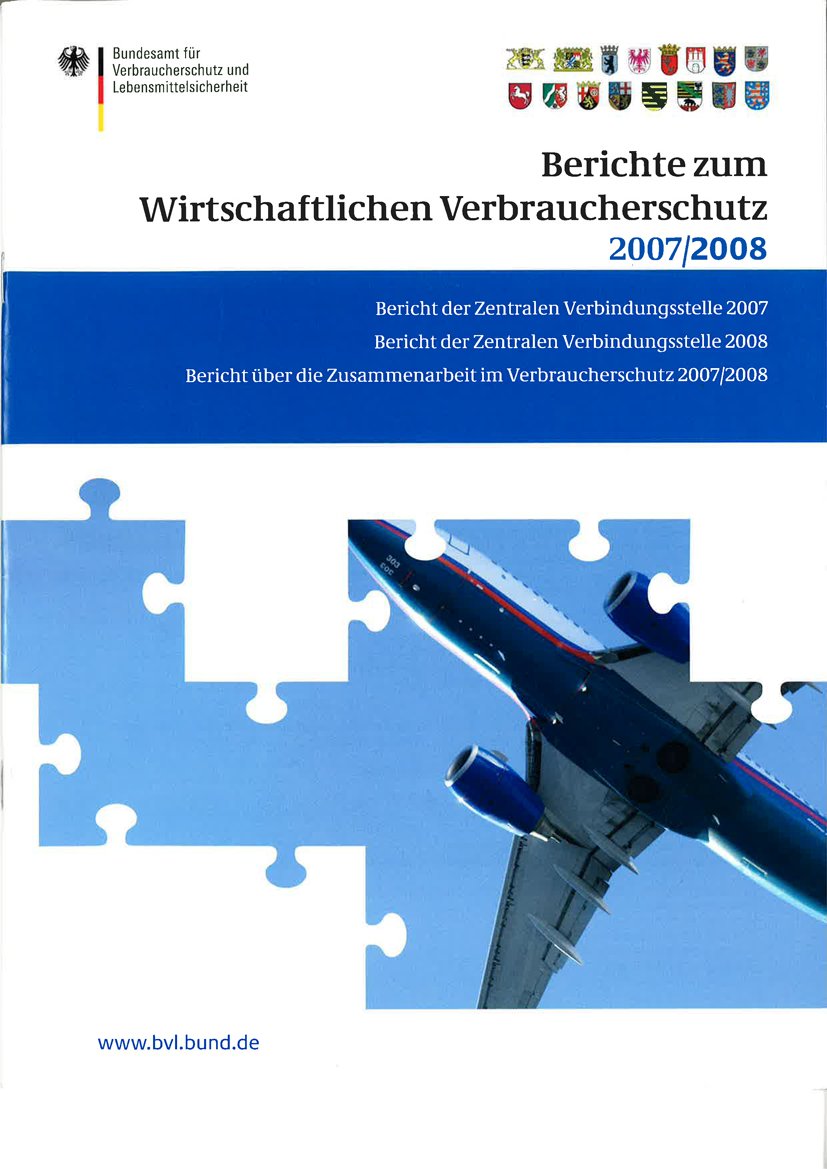 Berichte zum Wirtschaftlichen Verbraucherschutz 2007 und 2008