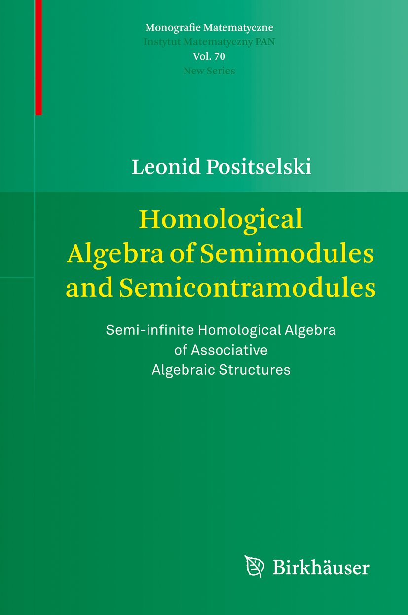 Homological Algebra of Semimodules and Semicontramodules