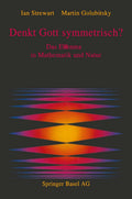 Denkt Gott symmetrisch?