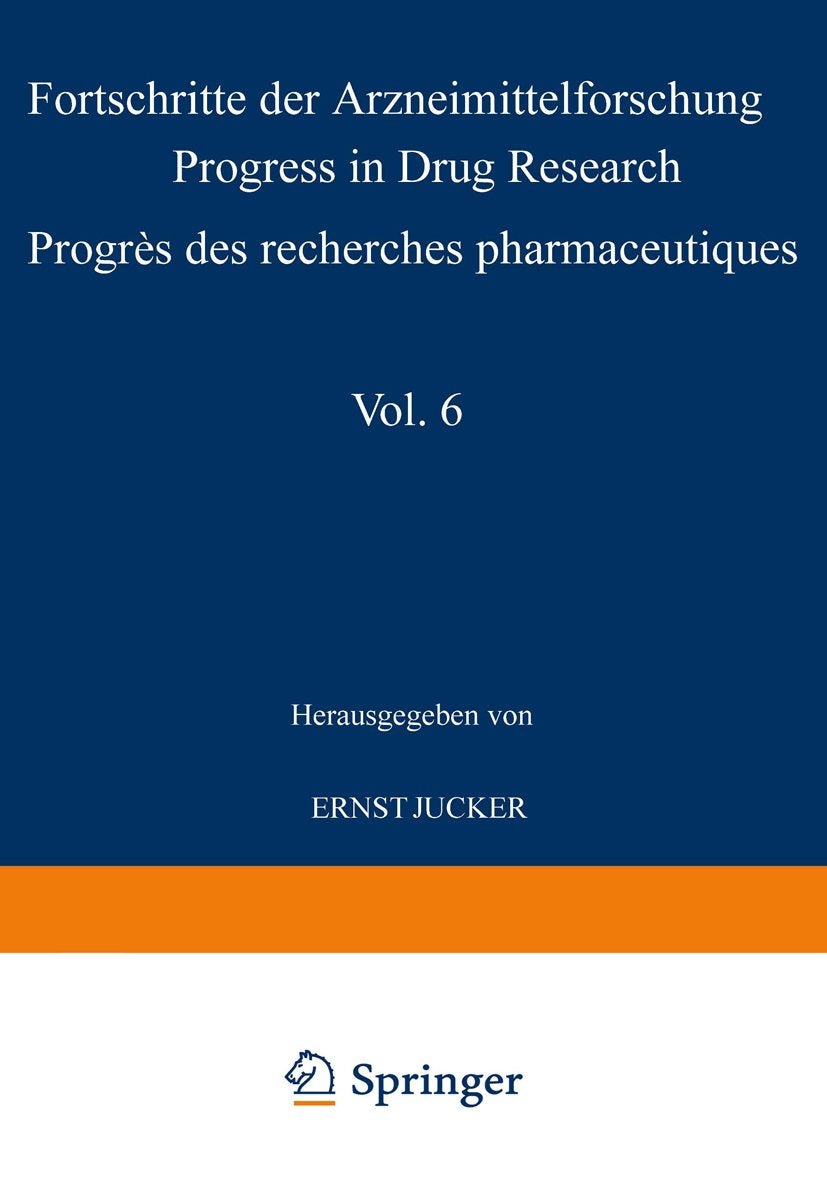 Progress in Drug Research / Fortschritte der Arzneimittelforschung / Progrès des recherches pharmaceutiques
