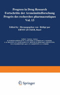 Progress in Drug Research / Fortschritte der Arzneimittelforschung / Progrès des recherches pharmaceutiques