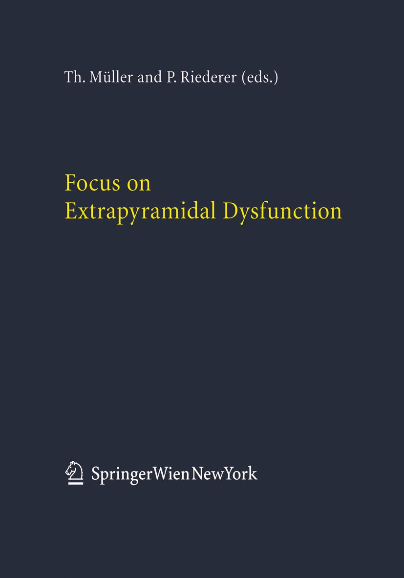 Focus on Extrapyramidal Dysfunction