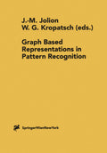 Graph Based Representations in Pattern Recognition