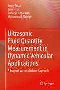Ultrasonic Fluid Quantity Measurement in Dynamic Vehicular Applications