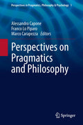 Perspectives in Pragmatics, Philosophy & Psychology