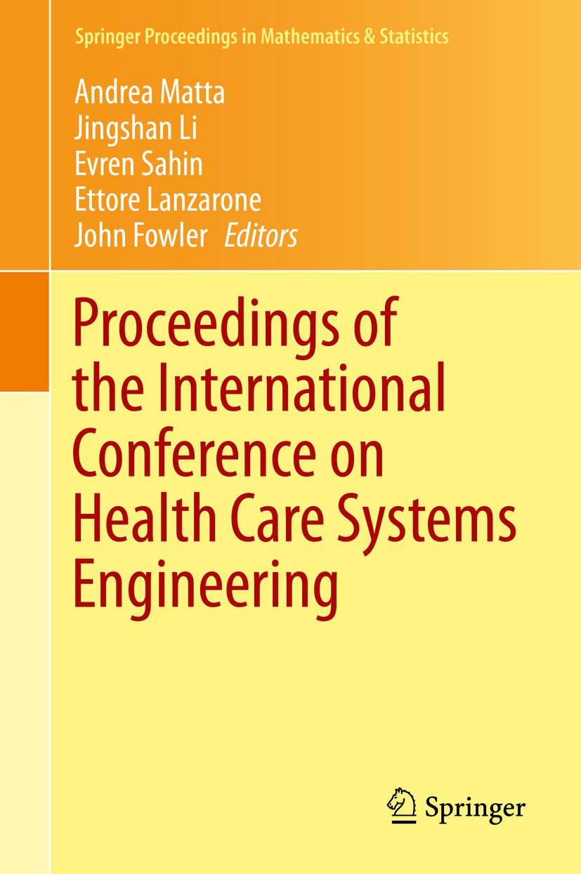 Proceedings of the International Conference on Health Care Systems Engineering